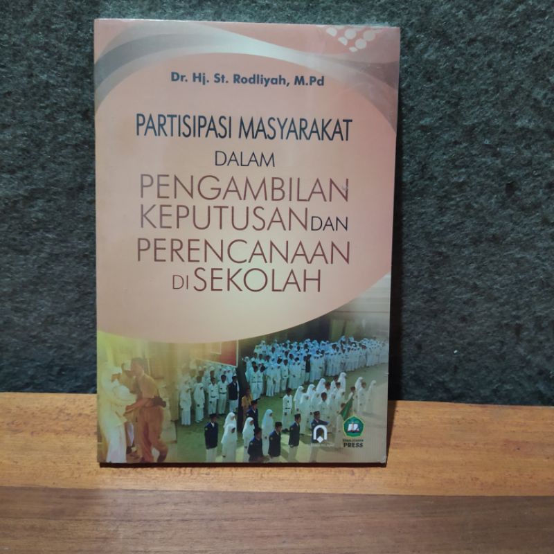 Partisipasi masyarakat dalam pengambilan keputusan perencanaan di sekolah