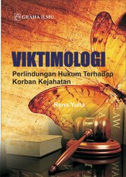 Viktimologi: perlindungan hukum terhadap korban kejahatan