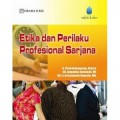 Etika dan perilaku profesional sarjana