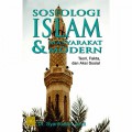 Sosiologi islam & masyarakat modern: Teori fakta dan aksi sosial