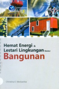 Hemat energi dan lestari lingkungan melalui bangunan