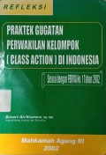 Praktek gugatan perwakilan kelompok (class action) di Indonesia