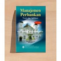 Manajemen perbankan teori dan aplikasi