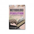 Metodologi penelitian: Lengkap, praktis, dan mudah dipahami