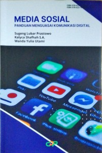 Media Sosial : panduan menguasai komunikasi digital