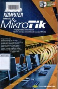 Jaringan komputer berbasis mikrotik: dilengkapi latihan dan contoh soal mikrotik training certified network associated (MTCNA)