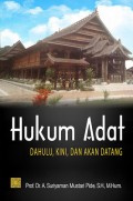 Hukum adat: dahulu, kini, dan akan datang