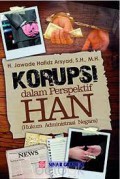 Korupsi dalam perspektif HAN (Hukum Administrasi Negara)