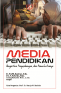 Media pendidikan: pengertian, pengembangan, dan pemanfaatan