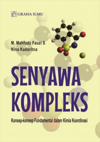 Senyawa kompleks: konsep-konsep fundamental dalam kimia koordinasi