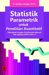 Statistik parametrik untuk penelitian kuantitatif