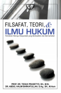 Filsafat, Teori & ilmu hukum: Pemikiran menuju masyarakat yang berkeadilan dan bermartabat