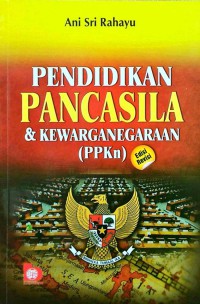 Pendidikan pancasila & kewarganegaraan (ppkn)