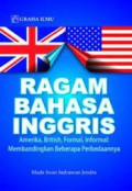 Ragam bahasa inggris (Amerika, British, formal, informal: membandingkan beberapa perbedaannya)