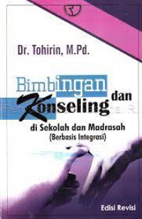 Bimbingan dan konseling si sekolah dan madrasah (berbasis intergrasi)
