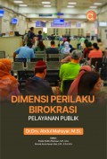 Dimensi perilaku birokrasi pelayanan publik