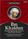 Ibn Khaldun: biografi Intelektual dan pemikiran sang pelopor sosiologi