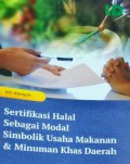 Sertifikasi halal sebagai modal simbolik usaha makanan & minuman khas daerah