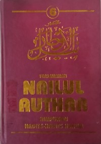 Terjemahan nailul authar : himpunan hadits-hadits hukum. Vol. 6