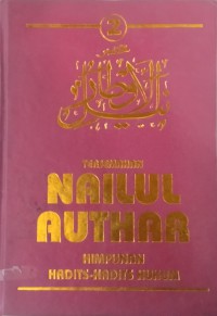 Terjemahan nailul authar  : himpunan hadits-hadits hukum. Vol. 2