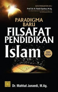 Paradigma baru filsafat pendidikan Islam