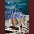 Model pembelajaran inovatif
