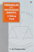 Pengadilan dan penyelesaian sengketa di bidang pajak